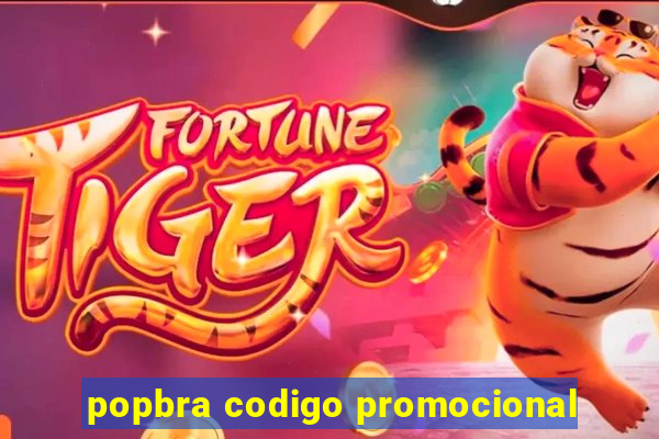 popbra codigo promocional